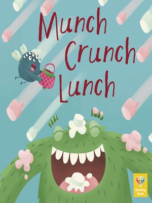 cover image of Munch Crunch Lunch